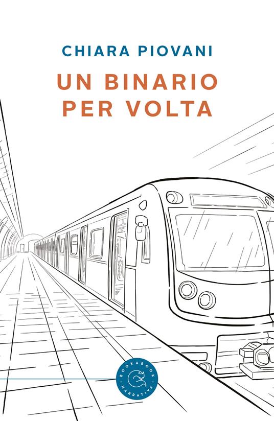 Un binario per volta - Chiara Piovani - copertina
