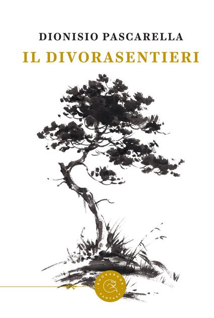 Il Divorasentieri - Dionisio Pascarella - copertina