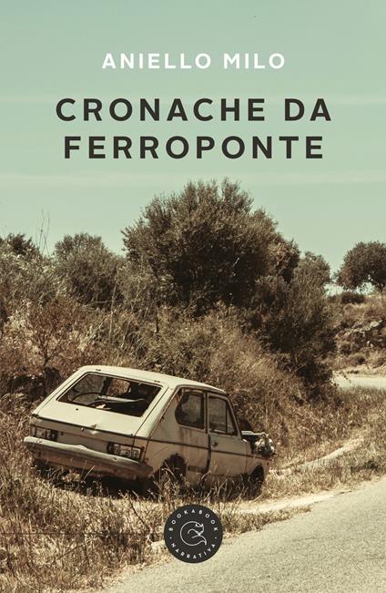 Cronache da Ferroponte - Aniello Milo - copertina