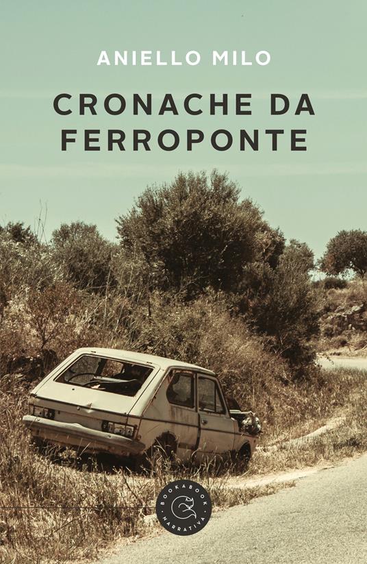 Cronache da Ferroponte - Aniello Milo - copertina