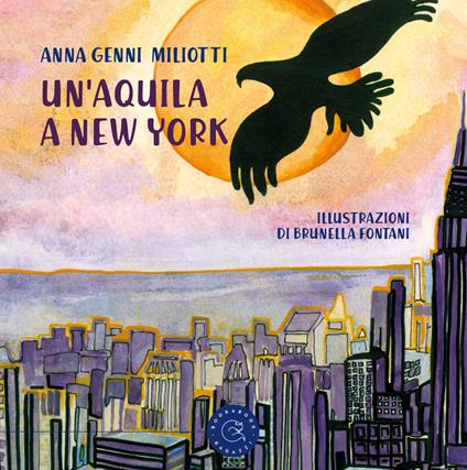 Un' aquila a New York - Anna Genni Miliotti - copertina