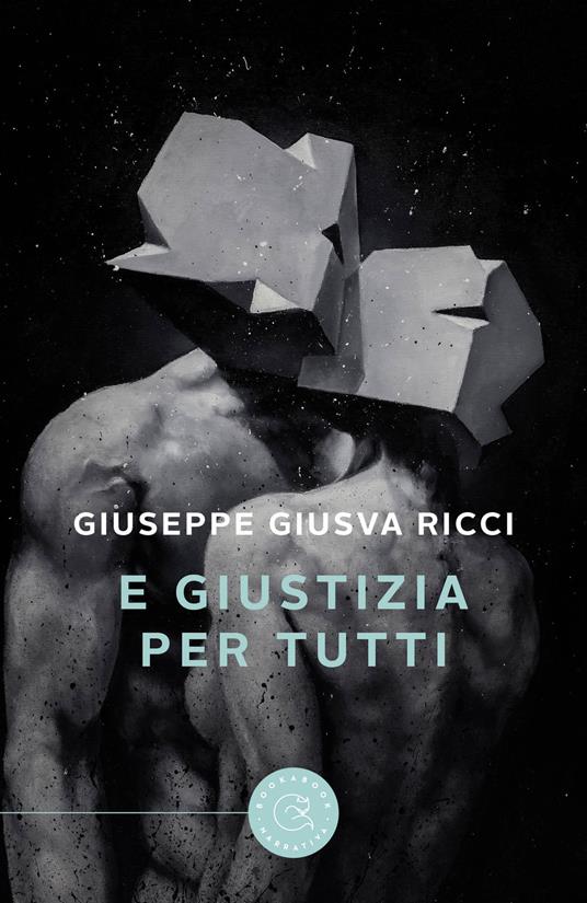 E giustizia per tutti - Giuseppe Giusva Ricci - copertina