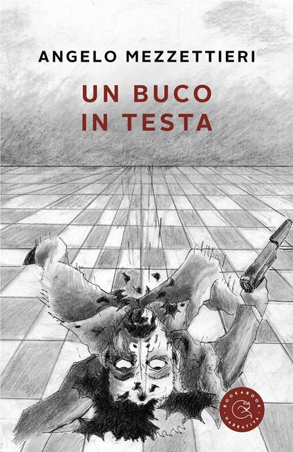 Un buco in testa - Angelo Mezzettieri - copertina