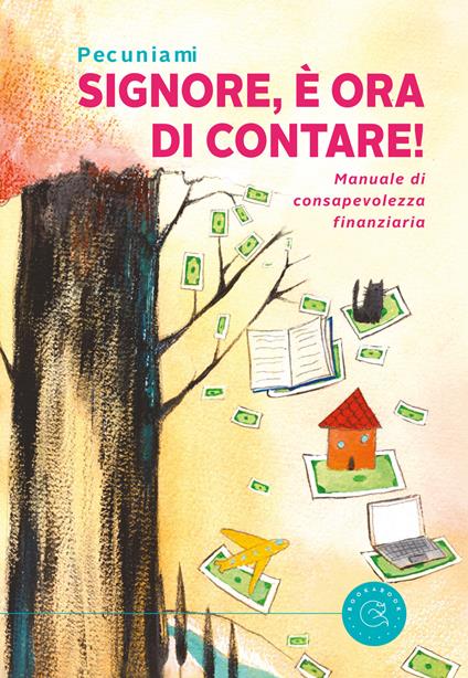Signore, è ora di contare! Manuale di consapevolezza finanziaria - Pecuniami - copertina