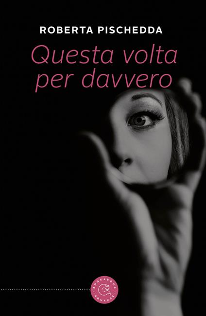 Questa volta per davvero - Roberta Pischedda - copertina