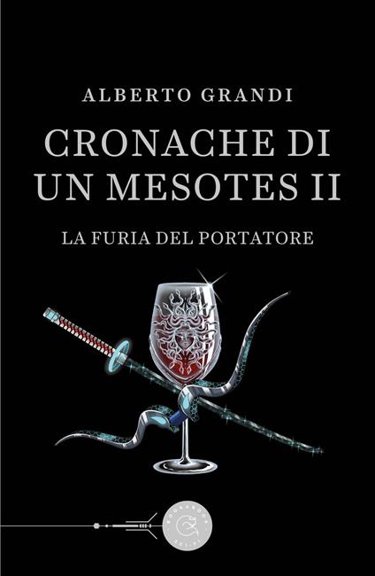 La furia del Portatore. Cronache di un Mesotes II - Alberto Grandi - copertina