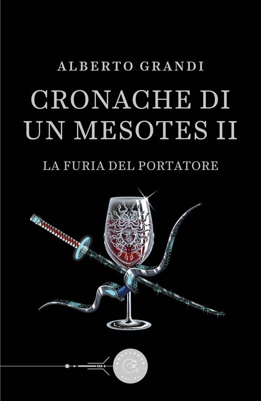 La furia del Portatore. Cronache di un Mesotes II - Alberto Grandi - copertina