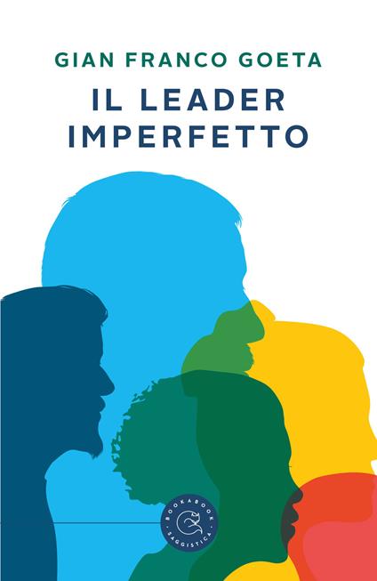 Il leader imperfetto - Gian Franco Goeta - copertina