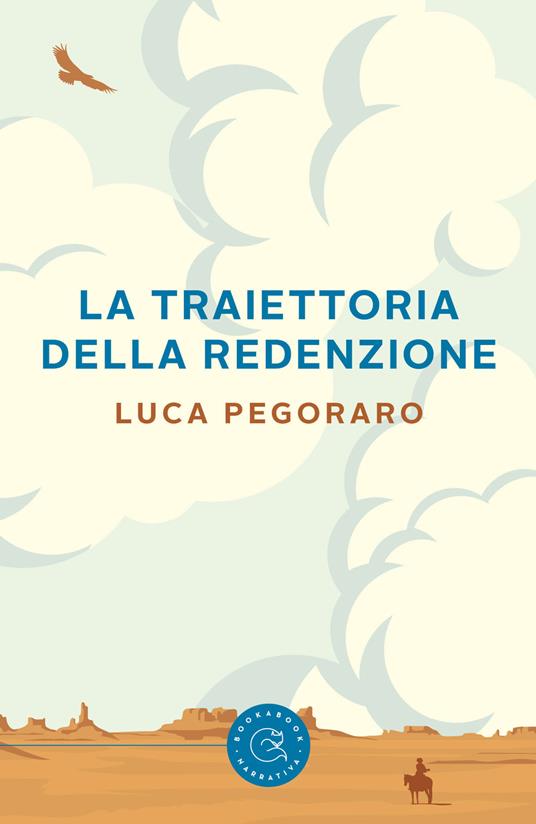 La traiettoria della redenzione - Luca Pegoraro - copertina