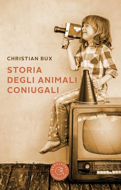 Storia degli animali coniugali - Christian Bux - copertina