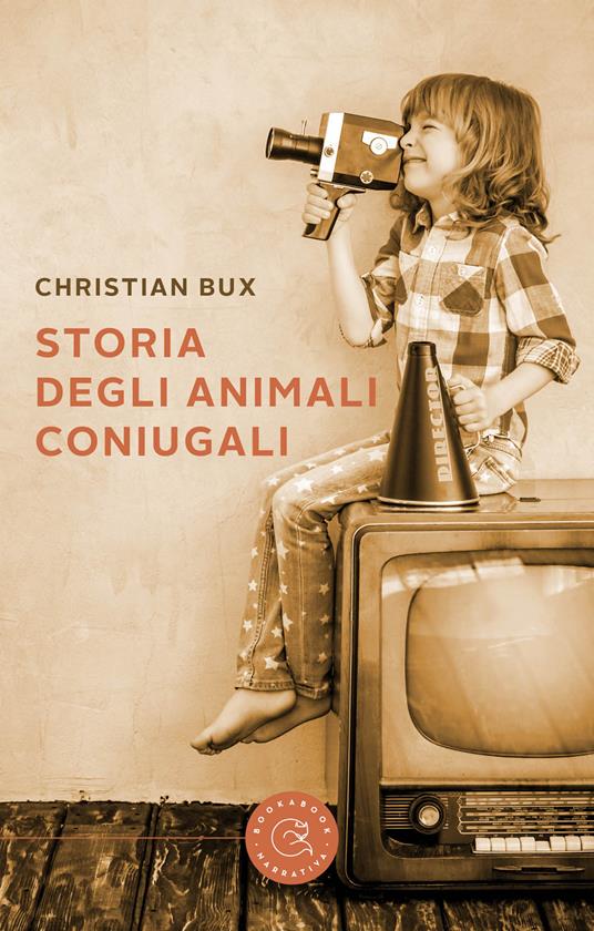 Storia degli animali coniugali - Christian Bux - copertina