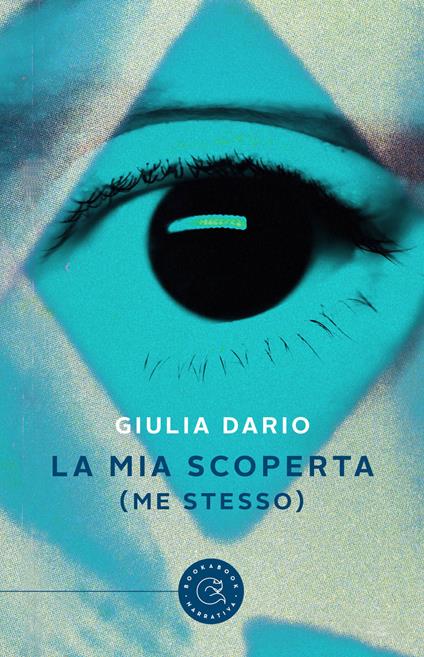 La mia scoperta (me stesso) - Giulia Dario - copertina