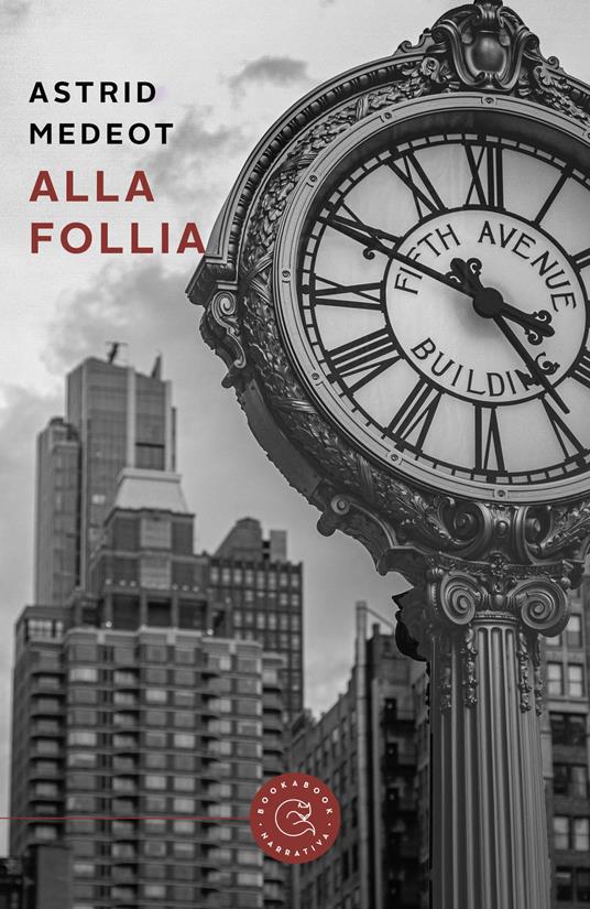 Alla follia - Astrid Medeot - copertina
