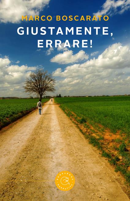 Giustamente, errare! - Marco Boscarato - copertina