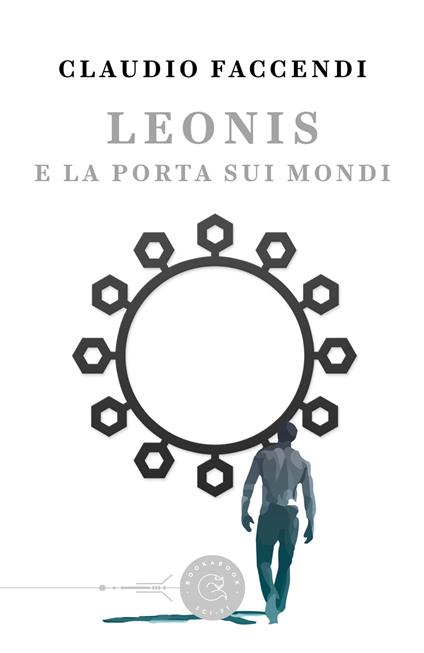 Leonis e la porta sui mondi - Claudio Faccendi - copertina