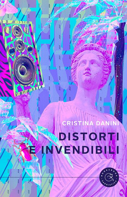 Distorti e invendibili - Cristina Danini - copertina