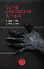 Oltre l'orizzonte, il male