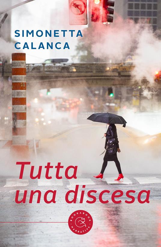 Tutta una discesa - Simonetta Calanca - copertina
