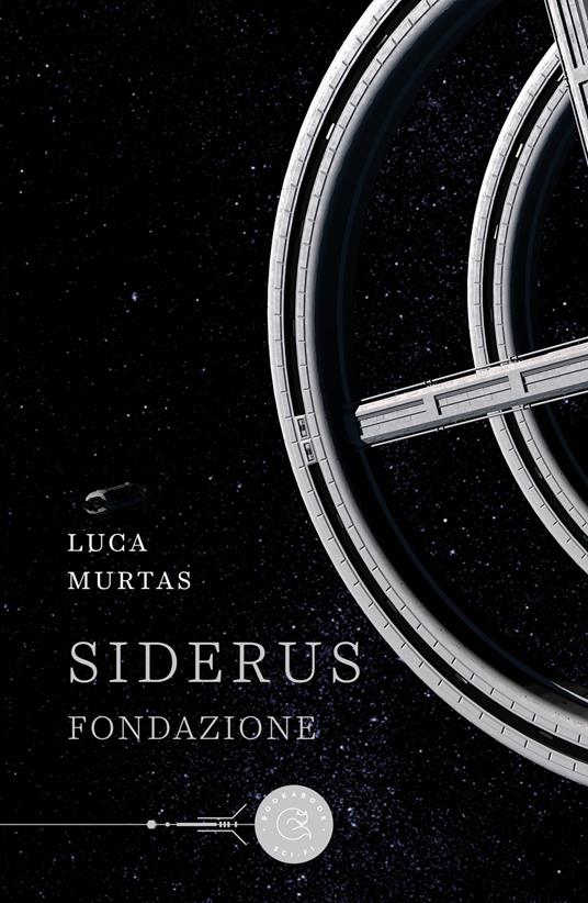 Siderus. Fondazione - Luca Murtas - copertina