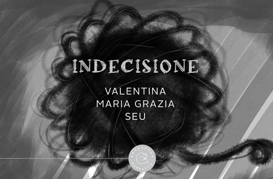 Indecisione - Valentina Maria Grazia Seu - copertina