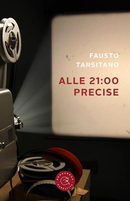 Alle 21:00 precise - Fausto Tarsitano - copertina