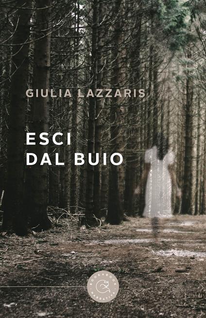 Esci dal buio - Giulia Lazzaris - copertina