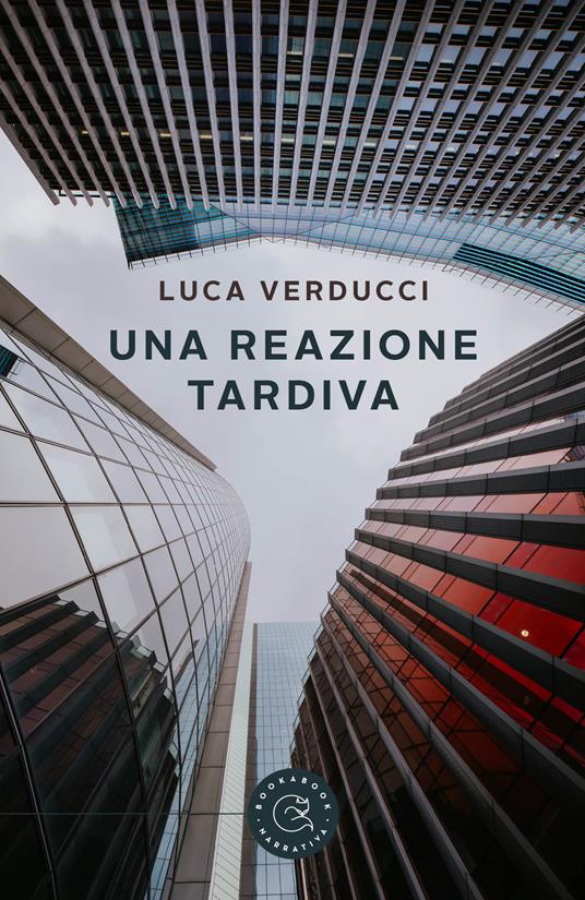 Una reazione tardiva - Luca Verducci - copertina
