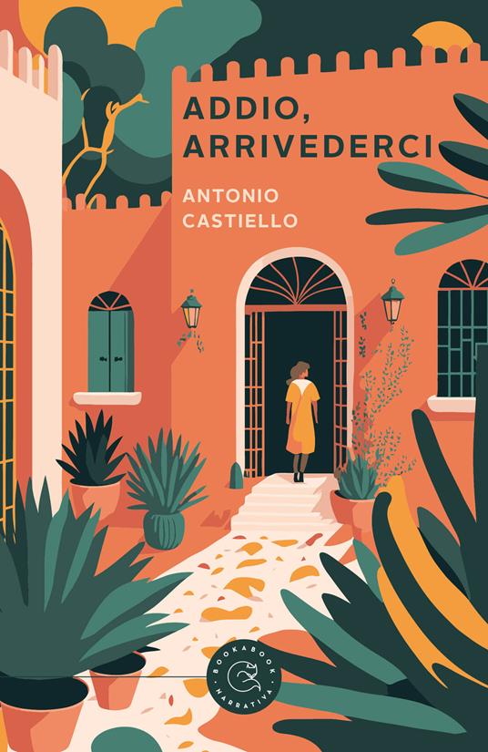 Addio, arrivederci - Antonio Castiello - copertina