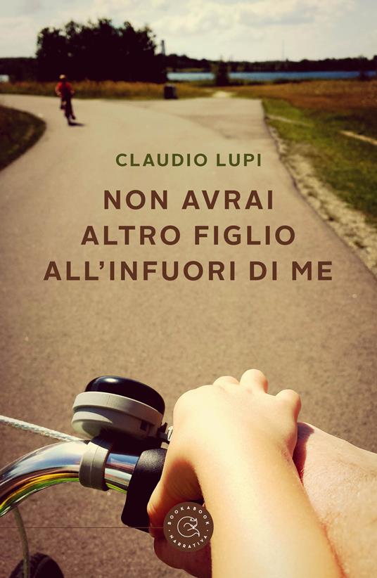 Non avrai altro figlio all'infuori di me - Claudio Lupi - copertina
