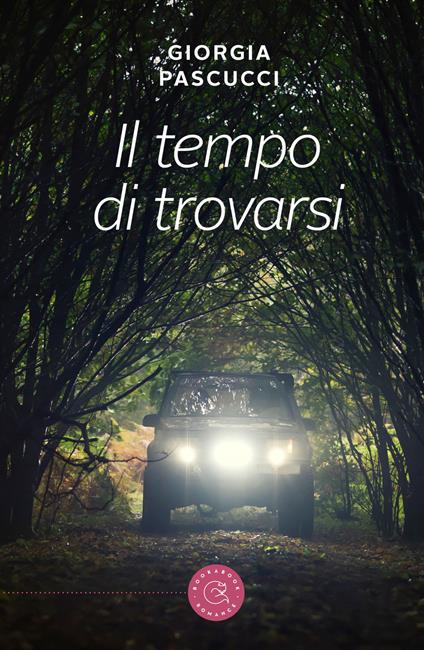 Il tempo di trovarsi - Giorgia Pascucci - copertina