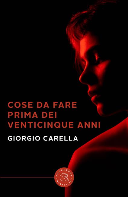 Cose da fare prima dei venticinque anni - Giorgio Carella - copertina