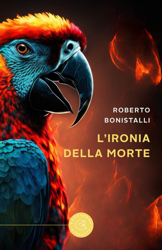 L'ironia della morte - Roberto Bonistalli - copertina