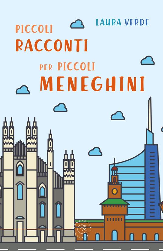 Piccoli racconti per piccoli Meneghini - Laura Verde - copertina