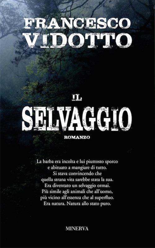 Il selvaggio - Francesco Vidotto - copertina