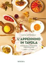 L' Appennino in tavola. Ricette della tradizione tosco-emiliana