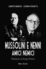 Mussolini e Nenni. Amici e nemici