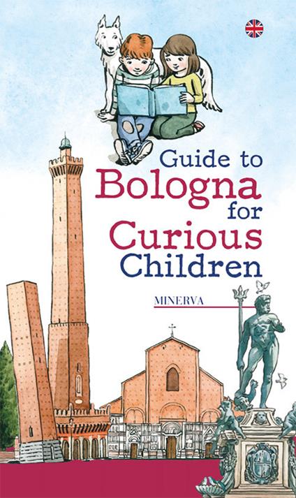 Guide to Bologna for curious children - Laura Manaresi - copertina