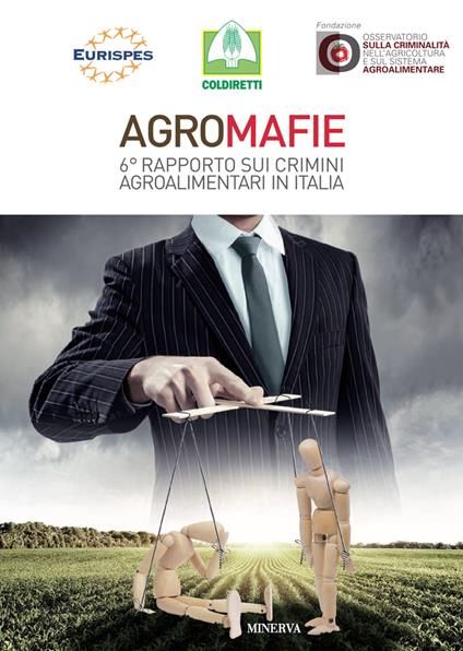 Agromafie. 6° rapporto sui crimini agroalimentari in Italia - copertina