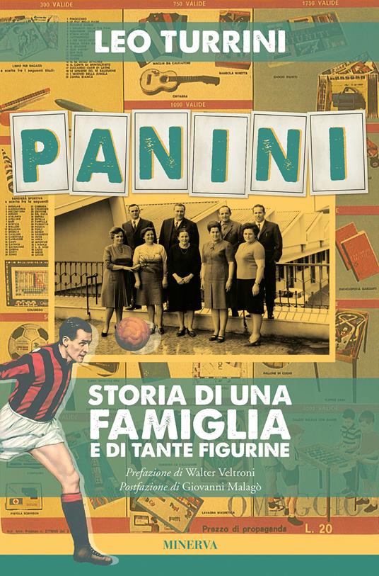 Panini. Storia di una famiglia e di tante figurine - Leo Turrini - copertina