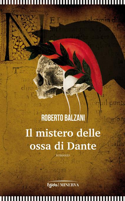 Il mistero delle ossa di Dante - Roberto Balzani - copertina