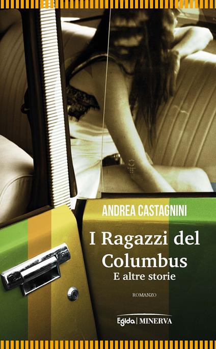 I ragazzi del Columbus e altre storie - Andrea Castagnini - copertina