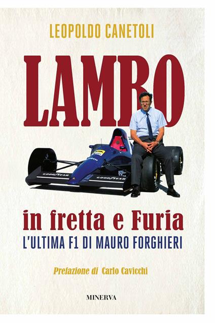 Lambo in fretta e Furia. L'ultima F1 di Mauro Forghieri - Leopoldo Canetoli - copertina
