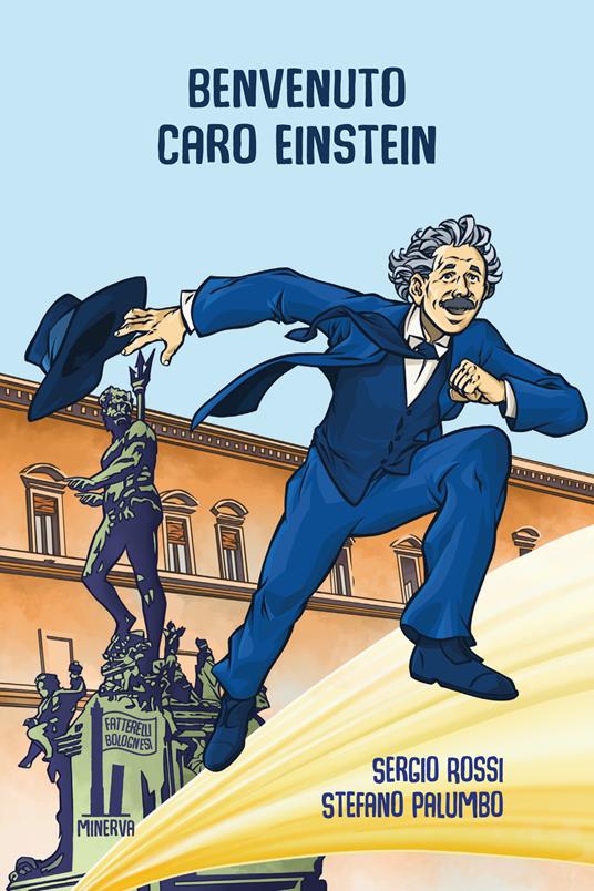 Benvenuto, caro Einstein! - Sergio Rossi - copertina
