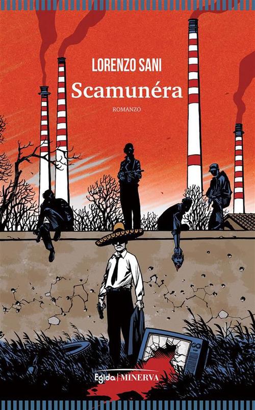 Scamunera - Lorenzo Sani - ebook