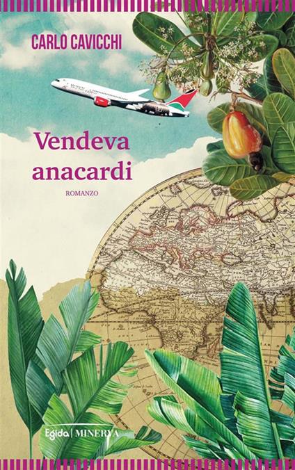 Vendeva anacardi - Carlo Cavicchi - ebook