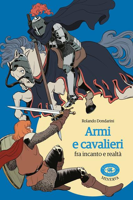 Armi e cavalieri fra incanto e realtà - Rolando Dondarini - copertina