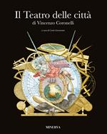Il «Teatro delle Città». Ediz. a colori