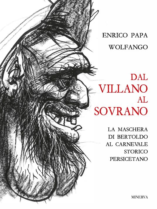 Dal Villano al Sovrano - Enrico Papa,Wolfango - copertina