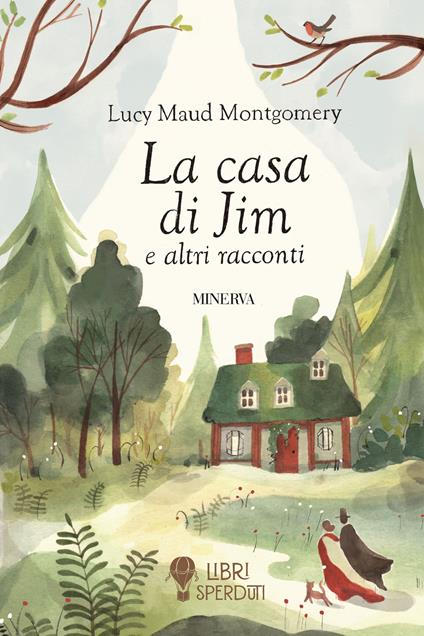 La casa di Jim e altri racconti - Lucy Maud Montgomery - copertina