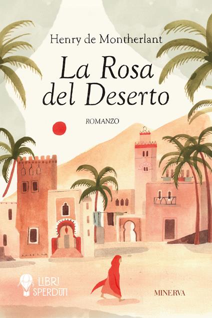 La rosa del deserto - Henry de Montherlant - copertina